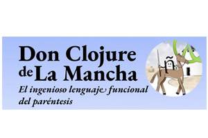 Don Clojure de La Mancha